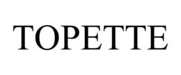 TOPETTE trademark