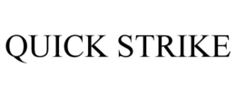QUICK STRIKE trademark
