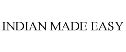 INDIAN MADE EASY trademark