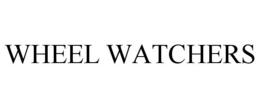 WHEEL WATCHERS trademark