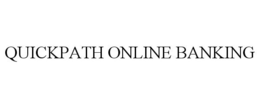 QUICKPATH ONLINE BANKING trademark