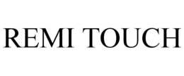 REMI TOUCH trademark