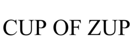 CUP OF ZUP trademark