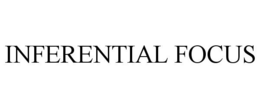 INFERENTIAL FOCUS trademark