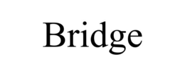 BRIDGE trademark