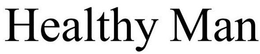HEALTHY MAN trademark