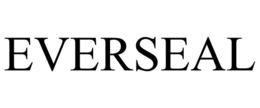EVERSEAL trademark