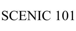 SCENIC 101 trademark