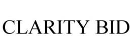 CLARITY BID trademark