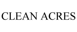 CLEAN ACRES trademark