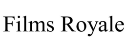 FILMS ROYALE trademark