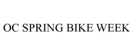 OC SPRING BIKE WEEK trademark