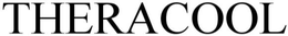 THERACOOL trademark