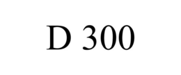 D 300 trademark