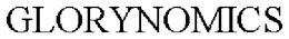 GLORYNOMICS trademark