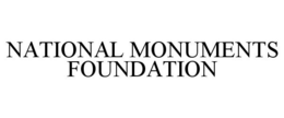 NATIONAL MONUMENTS FOUNDATION trademark