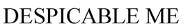 DESPICABLE ME trademark