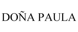 DOÑA PAULA trademark