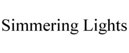 SIMMERING LIGHTS trademark