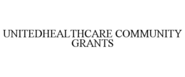 UNITEDHEALTHCARE COMMUNITY GRANTS trademark