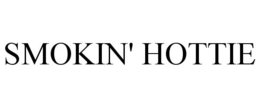 SMOKIN' HOTTIE trademark