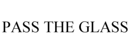PASS THE GLASS trademark