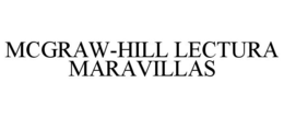 MCGRAW-HILL LECTURA MARAVILLAS trademark