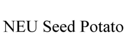 NEU SEED POTATO trademark