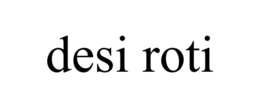 DESI ROTI trademark