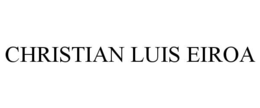 CHRISTIAN LUIS EIROA trademark
