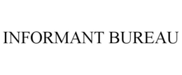 INFORMANT BUREAU trademark