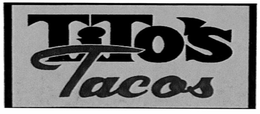 TITO'S TACOS trademark
