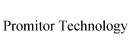 PROMITOR TECHNOLOGY trademark