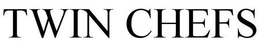 TWIN CHEFS trademark