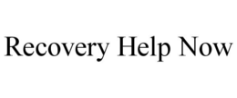 RECOVERY HELP NOW trademark