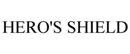 HERO'S SHIELD trademark