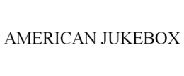 AMERICAN JUKEBOX trademark
