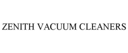 ZENITH VACUUM CLEANERS trademark