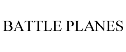 BATTLE PLANES trademark