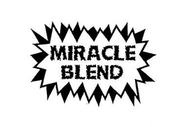 MIRACLE BLEND trademark