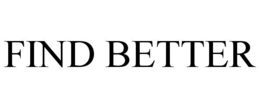 FIND BETTER trademark