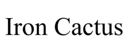 IRON CACTUS trademark