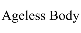 AGELESS BODY trademark