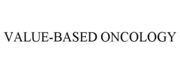 VALUE-BASED ONCOLOGY trademark