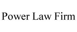 POWER LAW FIRM trademark