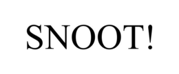 SNOOT! trademark