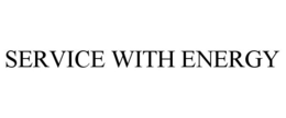 SERVICE WITH ENERGY trademark