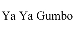YA YA GUMBO trademark