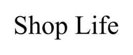 SHOP LIFE trademark