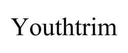 YOUTHTRIM trademark